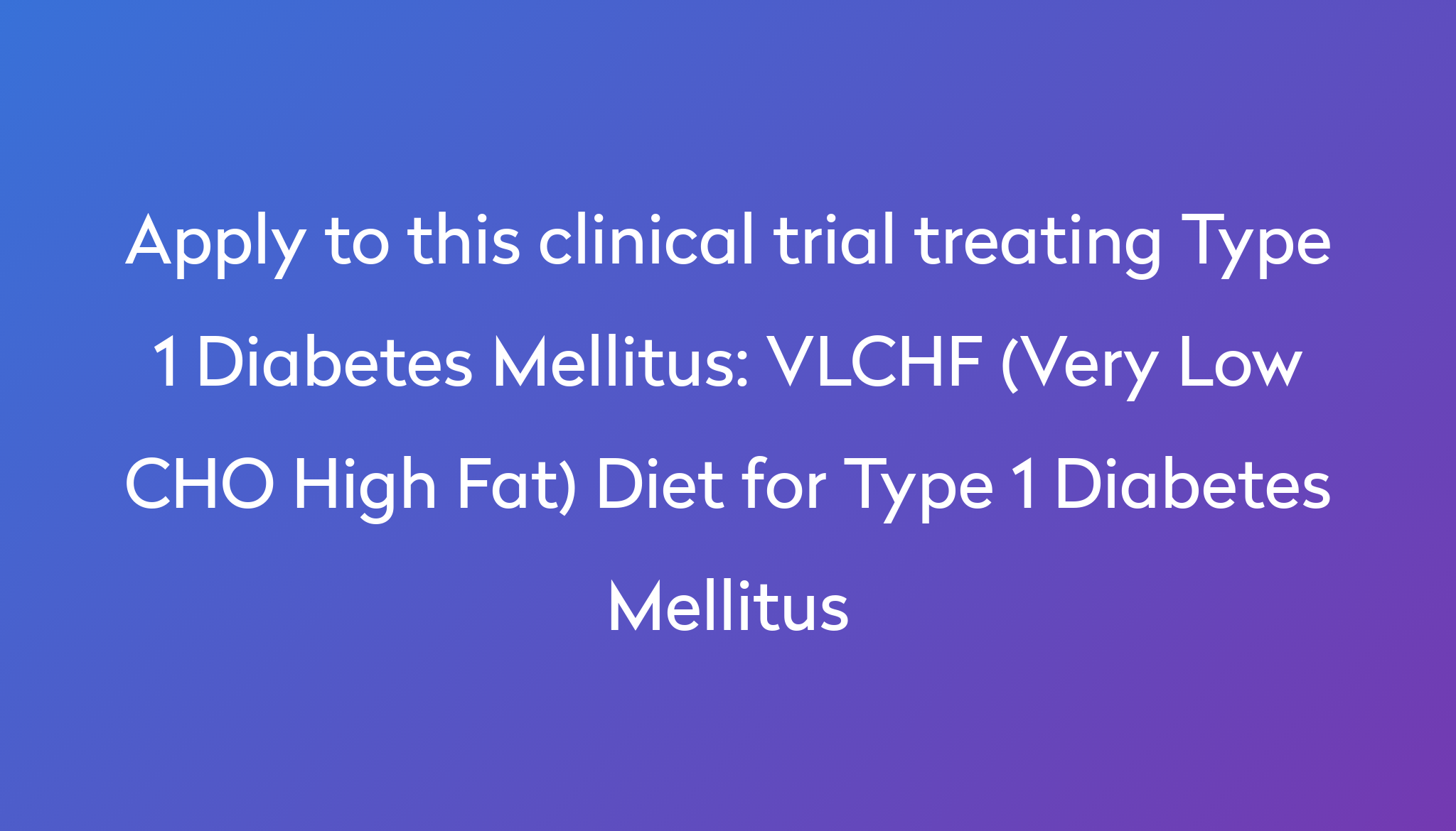 vlchf-very-low-cho-high-fat-diet-for-type-1-diabetes-mellitus